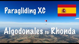 XC Paragliding  Algodonales to Rhonda Spain [upl. by Halyahs967]