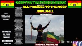 XPLOSIVEGHETTOYOUTHSSOUNDZ PRESENTALL PRAISES TO THE MOST HIGH JAHRASTASINGINGVARIOUSFYAAAAAH [upl. by Seko]