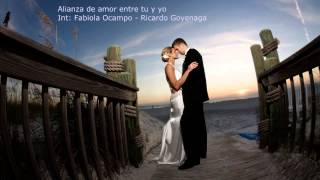 Canciones para Bodas quotAlianza de amor entre tu y yoquot [upl. by Pirri]