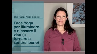 COME ILLUMINARE E RILASSARE IL VIDEO YOGA FACCIALE [upl. by Acenahs]