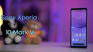 Sony ရဲ့ midrange ဖုန်းတွေအတွက်အနာဂတ်  Xperia 10 Mark V Review [upl. by Riegel]