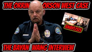 Orrin and Orson West Case  The Bayan Wang and Chief Of Police Interview Analysis [upl. by Balbinder]