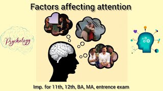 Factors affecting attention  by deepali nagvanshi  imp for ugcnet 11th 12th ba ma [upl. by Ferino]