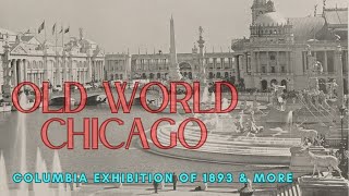 Old world Chicago Tartaria Worlds Columbian Exposition [upl. by Wolfort559]