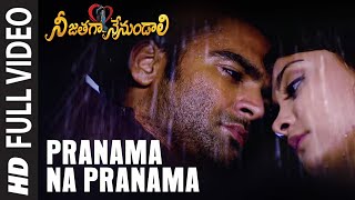 Full Video Pranama Na Pranama  Telugu Nee Jathaga Nenundaali Movie  Sachin J Nazia H  Mithoon [upl. by Ethan]