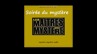 La soirée des maitres du mystère sur mystère mystère Radio n°7 [upl. by Linda]