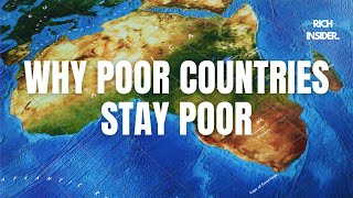 Why Some Poor Countries Stay Poor And How Some Of The Poorest Countries Become So Rich [upl. by Maillw312]