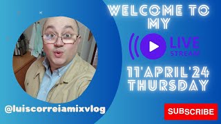 11April24 Thursday LuisCorreiaMixVlog is live livestream live livemusic [upl. by Sturges178]