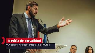 VOX pone contra las cuerdas al PP de Murcia [upl. by Hahsia]