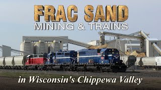 Frac Sand Mining amp Trains in Wisconsins Chippewa Valley [upl. by Meid180]