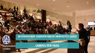 Bestuurskunde studeren aan de Universiteit Leiden in Den Haag [upl. by Gnahk]