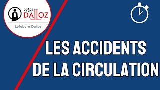 Les Accidents de la Circulation  Responsabilité Civile [upl. by Airel]