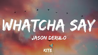 Jason Derulo  Whatcha Say Lyric Video [upl. by Aramaj]