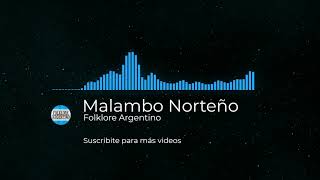 🎧 Malambo Norteño  Musica de Malambo Argentino para Zapatear  Malambo Argentino Bombo y Guitarra [upl. by Mackay]