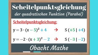 SCHEITELPUNKTFORM der quadratischen Funktion  SCHEITEL ablesen  schnell amp einfach erklärt [upl. by Ecinaj]