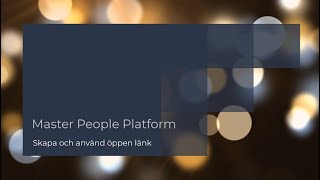 Master People Platform  Skapa och använd öppen länk till assessments [upl. by Einahpet]