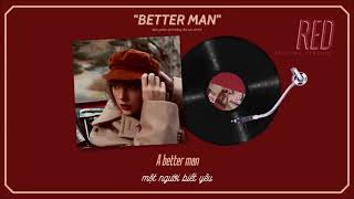 Vietsub  Lyrics  BETTER MAN  Taylor Swift Taylors VersionFrom The Vault [upl. by Knight]