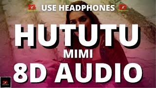 Hututu –8D AUDIO  Mimi  Kriti Sanon Pankaj T A R Rahman Shashaa Tirupati Hututu LYRICS DBX [upl. by Naillig]