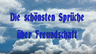 Die schönsten Sprüche über Freundschaft [upl. by Yliram346]