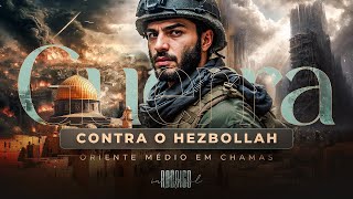 A GUERRA CONTRA O HEZBOLLAH  Oriente Médio em Chamas  Rodrigo in Israel [upl. by Wernda539]