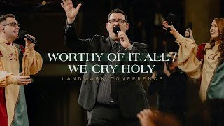 Worthy Of It All  We Cry Holy  Live  Landmark 2022 [upl. by Yessak]