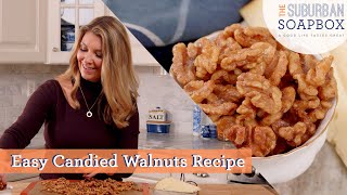 Easy Candied Walnuts Recipe [upl. by Madora]