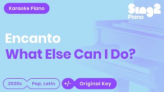 What Else Can I Do  Encanto Piano Karaoke [upl. by Adnuhsar77]