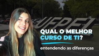 QUAL CURSO DE TI DEVO FAZER Explicando a diferença entre os cursos de TI [upl. by Harle963]