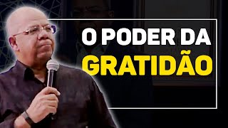 GRATIDÃO A DEUS TRAZ UM GRANDE SEGREDO  Pregação sobre Agradecimento Pr Josué Gonçalves [upl. by Mohamed]