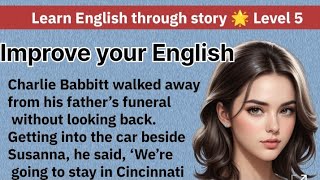 Learn English through story 🌟 Level 5 English story for listening Graded Readers [upl. by Nawrocki]