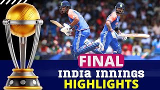 T20 WC Final HIGHLIGHTS  India Innings Highlights Final Match  IND VS SA T20 WC Final HIGHLIGHTS [upl. by Aydin]