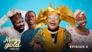 Mama Gold Empire Ft Iyabo Ojo Taaooma Quadri Kehinde  S1 EPS6 [upl. by Ozen]