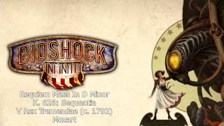 Bioshock Infinite Music  Requiem Mass In D Minor K 626 Sequentia V Rex Tremendae 1792 [upl. by Dyane]