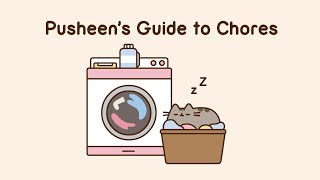 Pusheens Guide to Household Chores [upl. by Buyer]