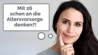 Altersvorsorge mit Mitte 20 [upl. by Blanc]