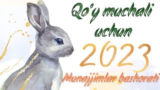 Qoy muchali uchun Munajjimlar bashorati 2023 [upl. by Hailahk]