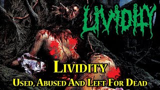 Lividity  Used Abused And Left For Dead 2006 [upl. by Kenrick]