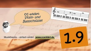 Musiktheorie einfach erklärt 109  Violinschlüssel und Basschlüssel  Notenlesen wwwccerklärtde [upl. by Hutchison598]