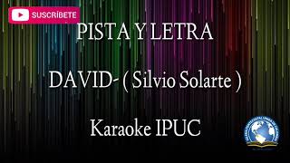 PISTA Y LETRA  DAVID  Silvio Solarte [upl. by Perceval]