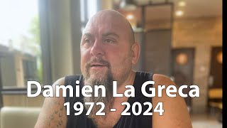 Damien La Greca Memorial Tribute [upl. by Mcmullan]