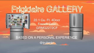 Frigidaire 221 Cf Model GRMG2272CF 6 Month Review [upl. by Dumanian]