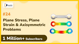 Plane Stress  Plane Strain Axisymmetric Problems  Finite Element Analysis [upl. by Ettari]