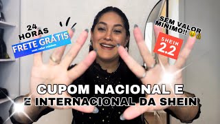 CUPOM NACIONAL E INTERNACIONAL DE FRETE GRÁTIS DA SHEIN SEM VALOR MÍNIMO [upl. by Innoc]