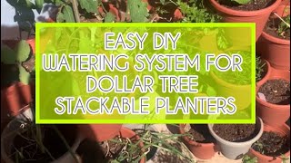 Easy DIY watering system for Dollar Tree Stackable Planters [upl. by Ylenaj]