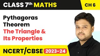 Pythagoras Theorem  The Triangle and Its Properties  Class 7 Mathematics Chapter 6  CBSE [upl. by Yniattirb]