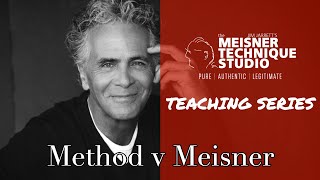 Method vs Meisner  What are the differences between The Method and The Meisner Technique [upl. by Verge]