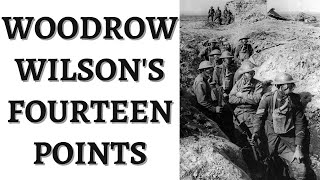 Woodrow Wilsons Fourteen Points Treaty of Versailles and League of Nations Explained World War I [upl. by Leibman]