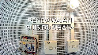 Pendawaian suis dua hala dengan satu lampu lampu tangga  Didik TV [upl. by Schnur]