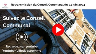 Conseil Communal du 24 juin 2024 [upl. by Nathan907]