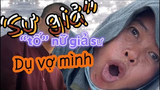 Gã giả sư quotphanh phuiquot nữ sư giả quotGÙ QUẾNHquot vợ mình để YÊU [upl. by Body]